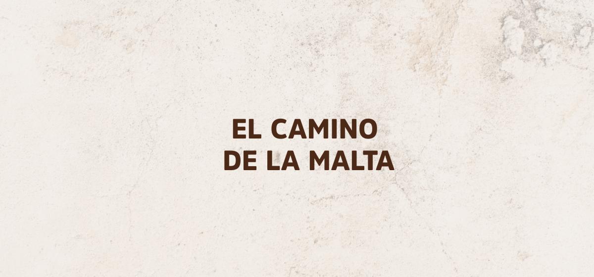 El camino de la malta